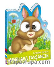 Fırıldak Gözler Merhaba Tavşancık