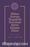 Mihne Sonrası Teopolitik Durumun Sünni Kelama Etkisi