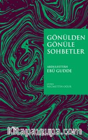 Gönülden Gönüle Sohbetler