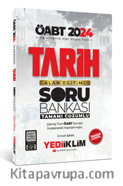 2024 ÖABT Tarih Alan Eğitimi Tamamı Çözümlü Soru Bankası