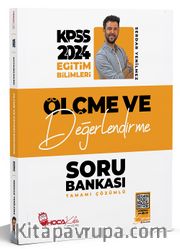 2024 KPSS Eğitim Bilimleri Ölçme ve Değerlendirme Soru Bankası Çözümlü