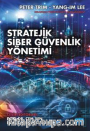 Stratejik Siber Güvenlik Yönetimi - Strategic Cyber Security Management