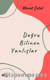 Doğru Bilinen Yanlışlar