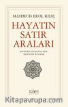 Hayatın Satır Araları & Modern Zamanda Kendini Bulmak