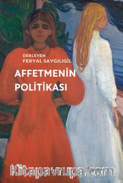 Affetmenin Politikası