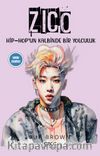 Zico & Hip-Hop’un Kalbinde Bir Yolculuk