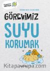 Görevimiz Suyu Korumak