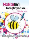 Noktaları Birleştiriyorum - Arı