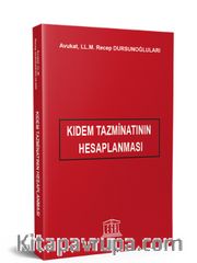 Kıdem Tazminatının Hesaplanması