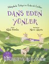 Dans Eden Yünler / Hikayelerle Türkiye’nin Endemik Canlıları