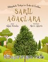 Sarıl Ağaçlara / Hikayelerle Türkiye’nin Endemik Canlıları 