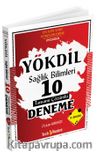 YÖKDİL  Sağlık Bilimleri 10 Çözümlü Deneme