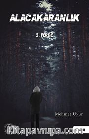 Alacakaranlık 2. Perde
