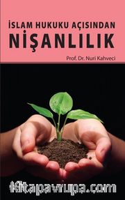 İslam Hukuku Açısından Nişanlılık