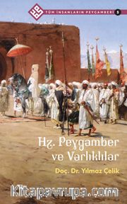 Hz. Peygamber ve Varlıklılar / Tüm İnsanların Peygamberi 5