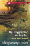 Hz. Peygamber ve Yaşlılar / Tüm İnsanların Peygamberi  8