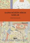 Kadim Müziğin Mîrasi &Karlar