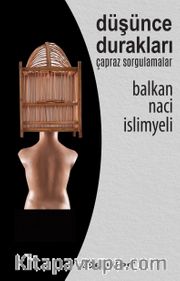 Düşünce Durakları <br /> Çapraz Sorgulamalar