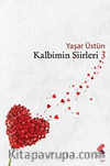Kalbimin Şiirleri / 3