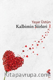 Kalbimin Şiirleri / 3