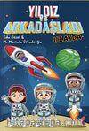 Yıldız ve Arkadaşları Uzayda