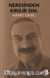 Neresinden Kırılır Dal