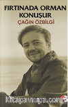 Fırtınada Orman Konuşur