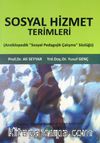 Sosyal Hizmet Terimleri (Ansiklopedik Sosyal Pedegojik Çalışma Sözlüğü)