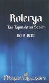 Rolerya & Taş Tapınaktan Sesler