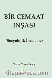 Bir Cemaat İnşası (Sosyolojik İnceleme)