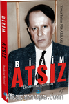 Bizim Atsız (Bozkırın Börüsü)
