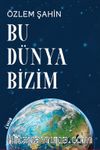 Bu Dünya Bizim