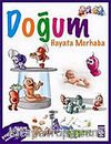 Doğum-Hayata Merhaba / Vücudumuz Dizisi