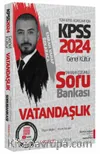 2024 KPSS Vatandaşlık Soru Bankası Çözümlü