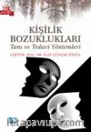 Kişilik Bozuklukları & Tanı ve Tedavi Yöntemleri
