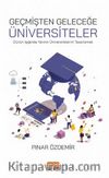 Geçmişten Geleceğe Üniversiteler & Dünün Işığında Yarının Üniversitelerini Tasarlamak