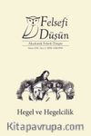 Felsefi Düşün Akademik Felsefe Dergisi Sayı:6 Hegel ve Hegelcilik