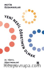 Yeni Nesil Öğretmen Olmak