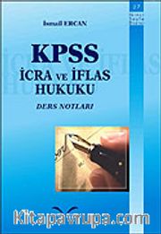 KPSS İcra ve İflas Hukuku Ders Notları