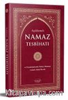 Açıklamalı Namaz Tesbihatı ve Transkripsiyonlu Türkçe Okunuş (Çanta Boy-Ciltli-K-2008)
