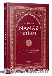 Açıklamalı Namaz Tesbihatı ve Transkripsiyonlu Türkçe Okunuş (Çanta Boy-Ciltli-K-2008)