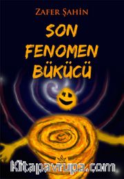 Son Fenomen Bükücü