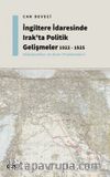 İngiltere İdaresinde Irak'ta Politik Gelişmeler 1922 - 1925 - Hükümetler ve Sınır Problemleri