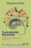 Farkındalıklı Beslenme: Duygularımız Yeme Alışkanlıklarımızı Nasıl Etkiler? 