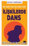 İlişkilerde Dans & Bir Adım İleri İki Adım Geri