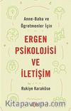 Anne Baba ve Öğretmenler İçin Ergen Psikolojisi ve İletişim