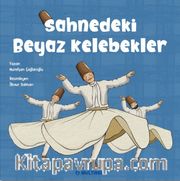 Sahnedeki Beyaz Kelebekler