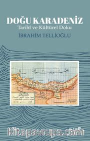 Doğu Karadeniz <br /> Tarihi ve Kültürel Doku