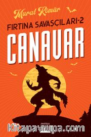 Canavar / Fırtına Savaşçıları 2