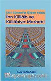 İbn Küllab ve Küllabiye Mezhebi / Ehl-İ Sünnet'e Giden Yolda